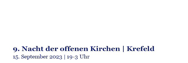 Krefelder Kirchennacht 2023
