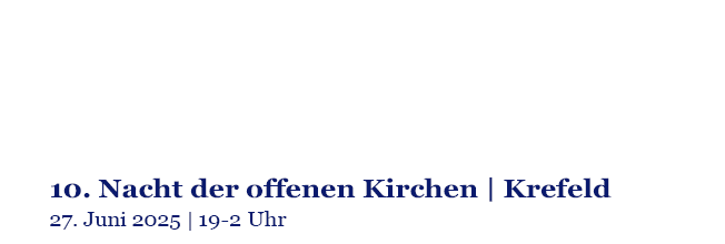 Krefelder Kirchennacht 2025